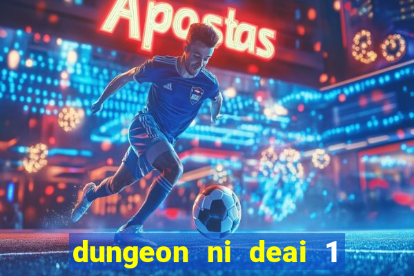 dungeon ni deai 1 temporada dublado